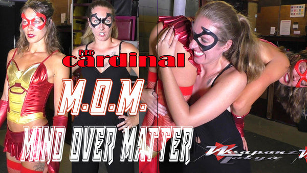 Red Cardinal vs M.O.M. Mind over Matter